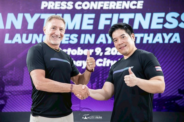 อยุธยา – “Anytime Fitness ฟิตเนสชั้นนำระดับโลก บุกอโยธยา”